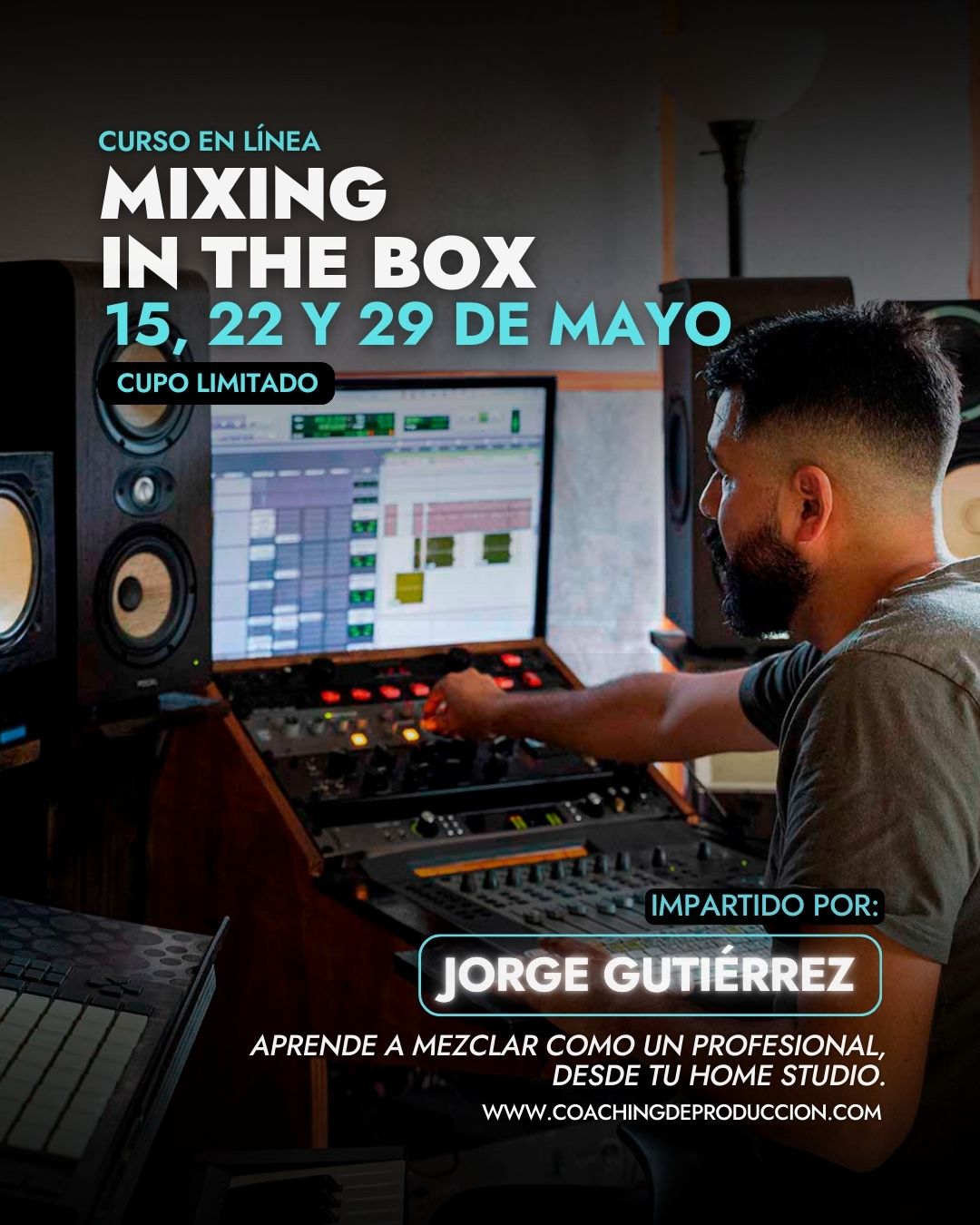Curso de Mixing in the box con Jorge Gutiérrez