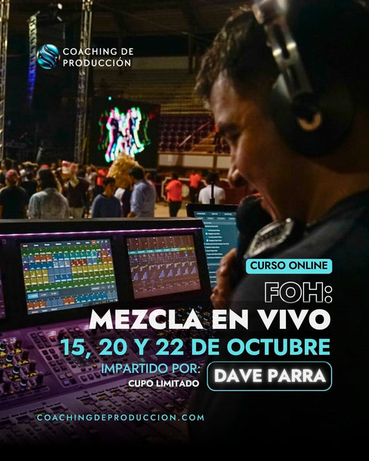 Curso de FOH: Mezcla en vivo con Dave Parra