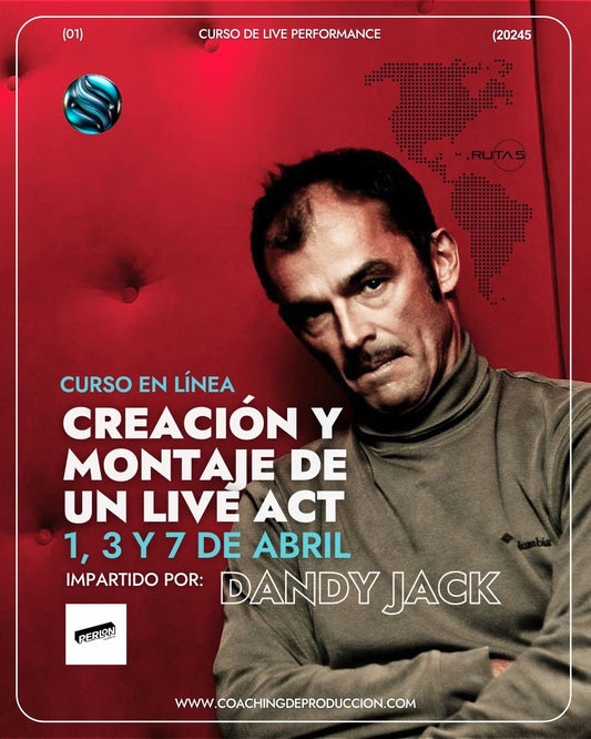 Curso de Creación y Montaje de un Live Act con Dandy Jack