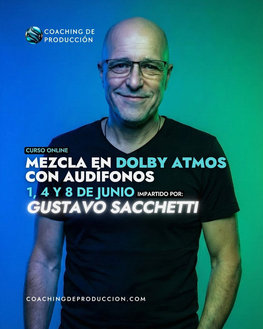 Curso de Mixing in Dolby Atmos con Gustavo Sacchetti