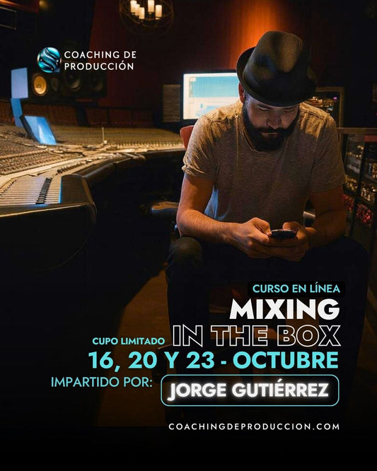 Curso de Mixing in the box con Jorge Gutiérrez