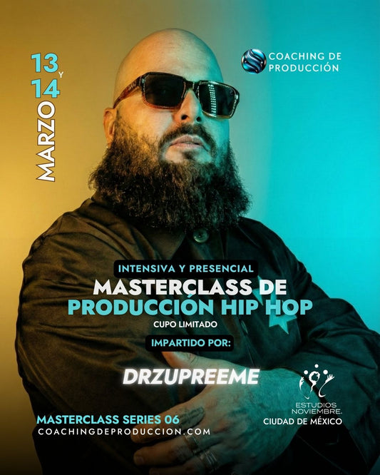 Masterclass - Producción Hip Hop con DRZUPREEME @ CDMX