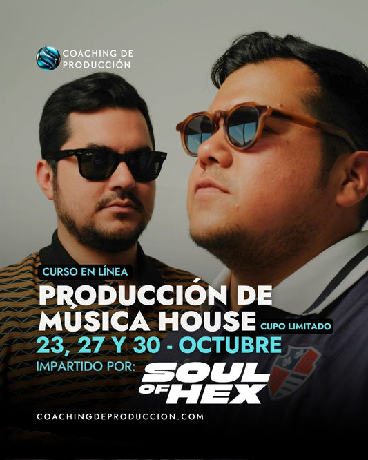 Producción de House con Soul Of Hex