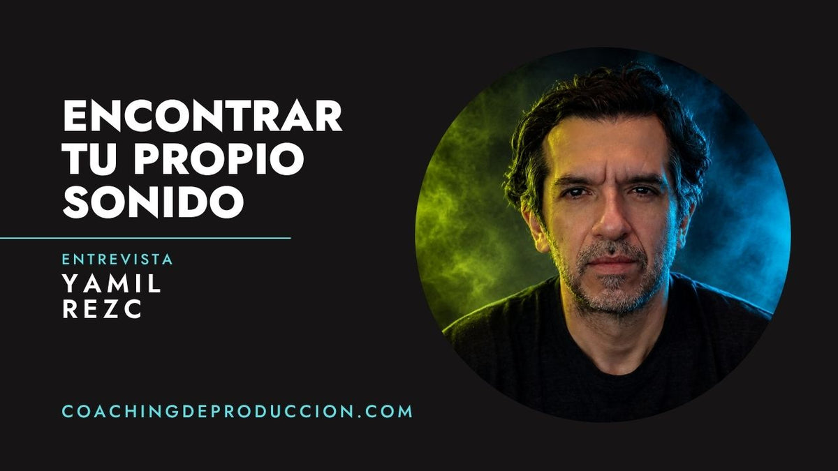 Retrato de Yamil Rezc con iluminación azul y verde junto al texto “Encontrar tu propio sonido”.